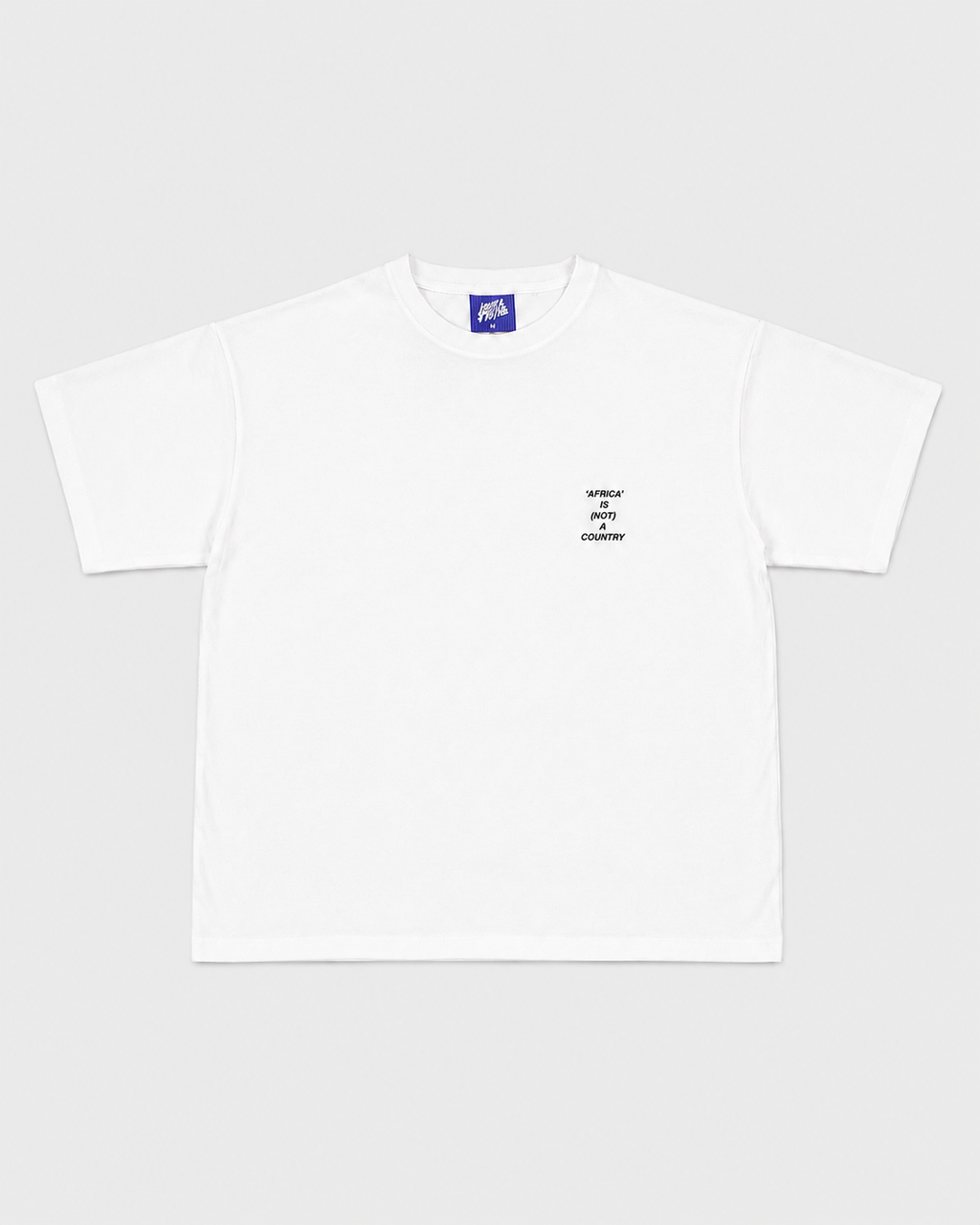 Africa Is Not A Country White T-Shirt with Black Ink Front And Back