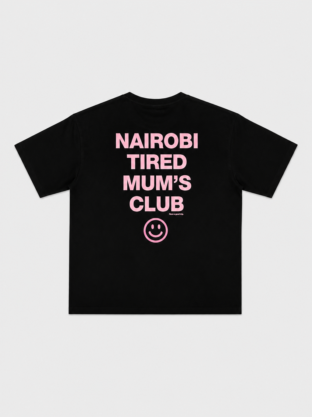 Nairobi Tired Mum's Club Black T-Shirt with Pink Ink