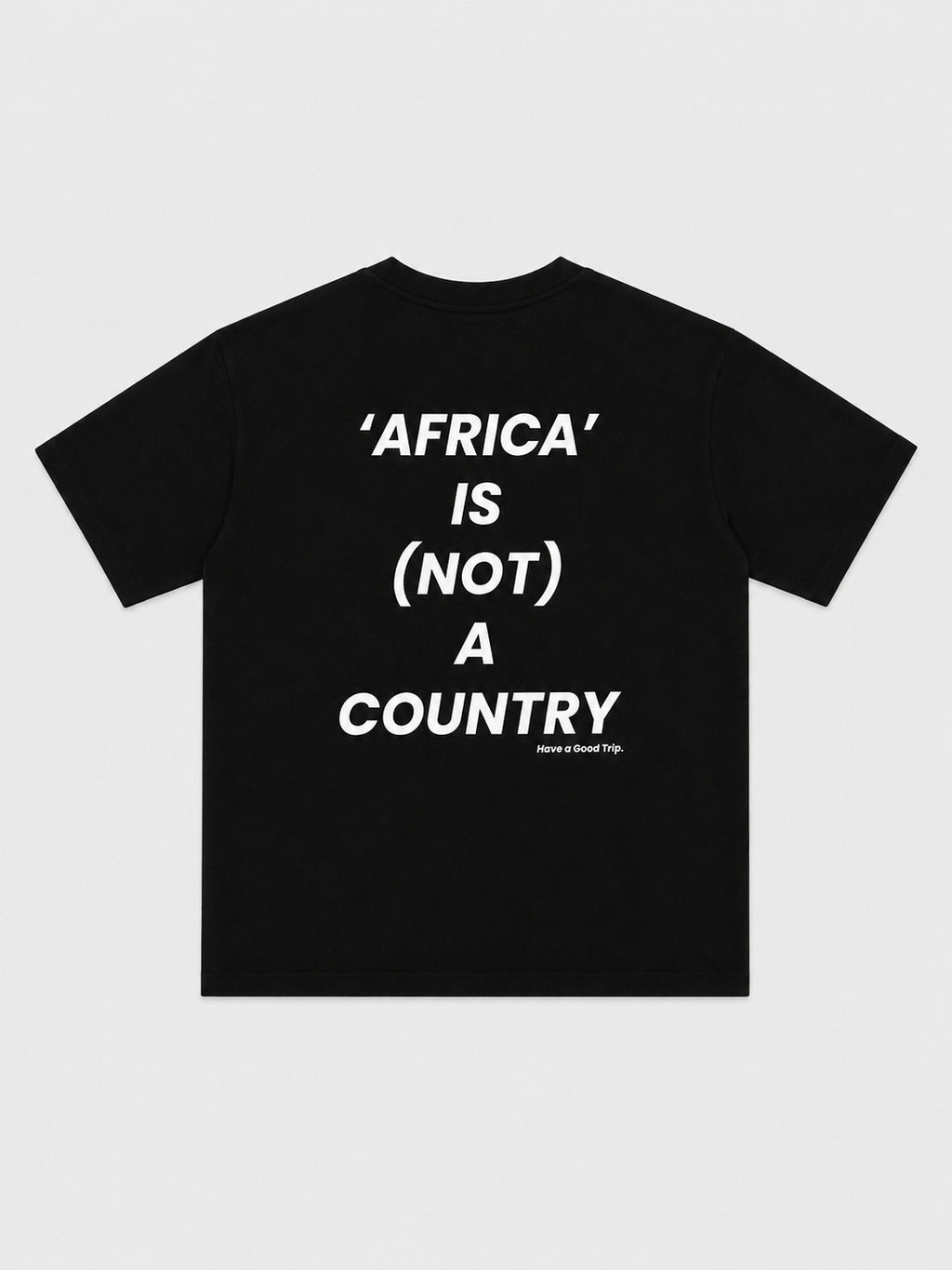 Africa Is Not A Country Black T-Shirt With White Ink