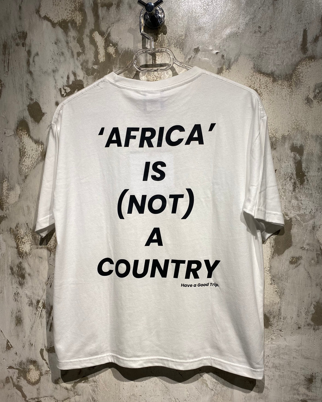 Africa Is Not A Country White T-Shirt with Black Ink Front And Back