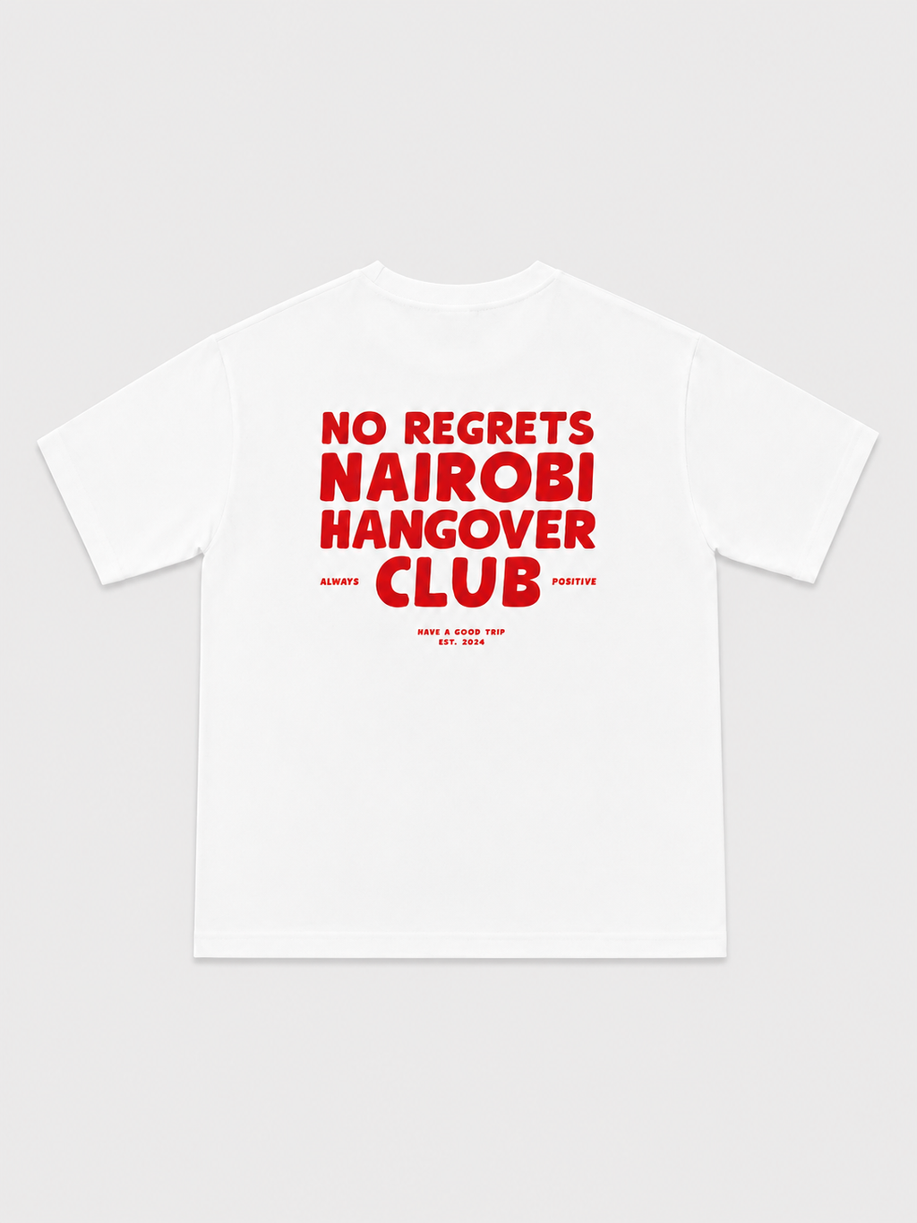 Nairobi Hangover Club White T-Shirt with Red Ink