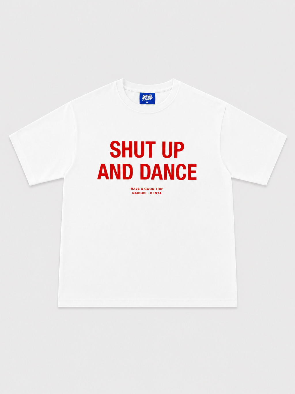 Shut Up And Dance White T-Shirt with Red Ink