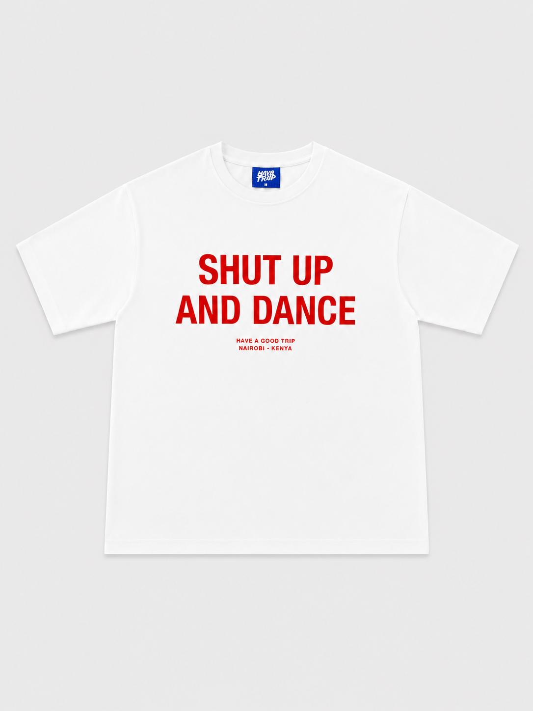 Shut Up And Dance White T-Shirt with Red Ink