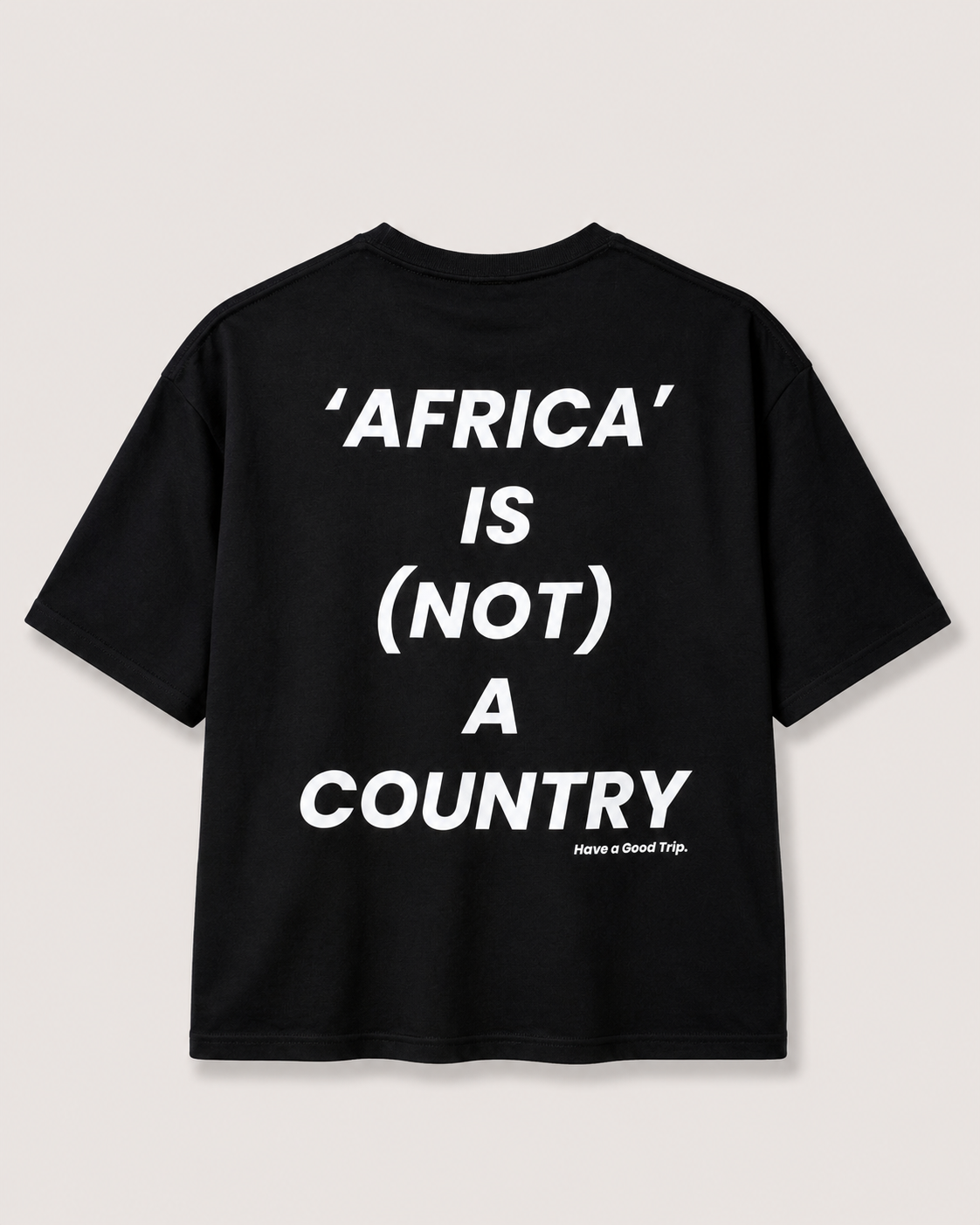 Africa Is Not A Country Black T-Shirt With White Ink